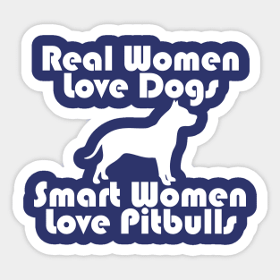 Smart Women Love Pitbulls Sticker